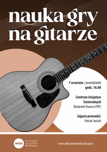 Pierwsze otwarte zajęcia - NAUKA GRY NA GITARZE