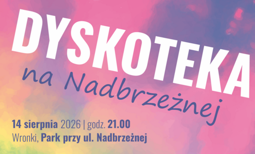 Zdjęcie do Dyskoteka na Nabrzeżnej