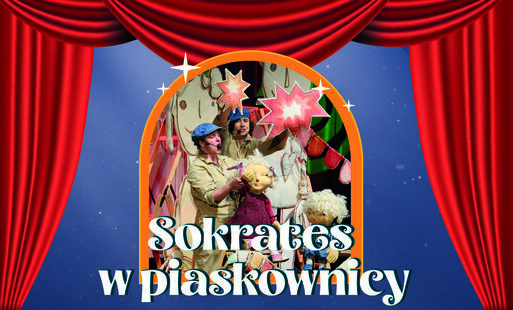 Zdjęcie do ,,Sokrates w piaskownicy" - spektakl Teatru Małe MI