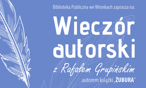 Zdjęcie do Wiecz&oacute;r autorski z Rafałem Grupińskim