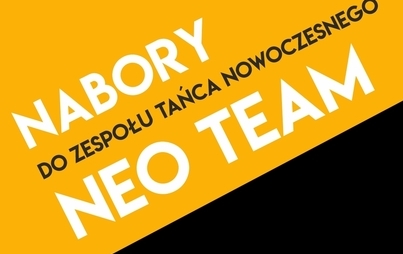 Zdjęcie do Nabory do Zespołu Tańca Nowoczesnego Neo Team