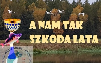 Zdjęcie do Przedłużyliśmy sezon wędkarski Klubu PASKUDA do 29 października 