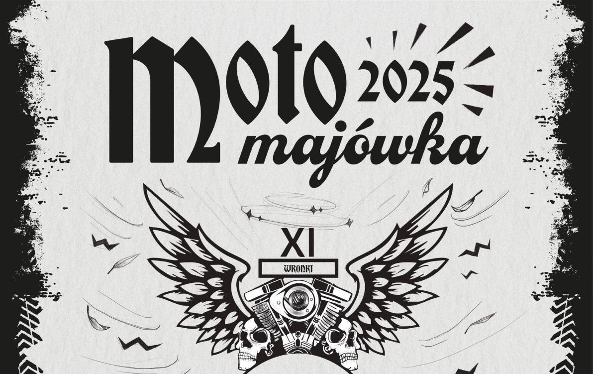 Zapraszamy na Moto Majówkę 2025! A w programie: godz. 15:00 | Parada motocykli w asyście służb: START: Parking przy Amice - ul. Adama Mickiewicza - obwodnica Wronek - Nowa Wieś - ul. Lipowa - ul. Szamotulska - ul. Staromiejska - Stare Miasto - Wronki - ul