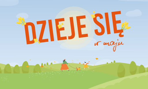 Zdjęcie do Dzieje się w maju