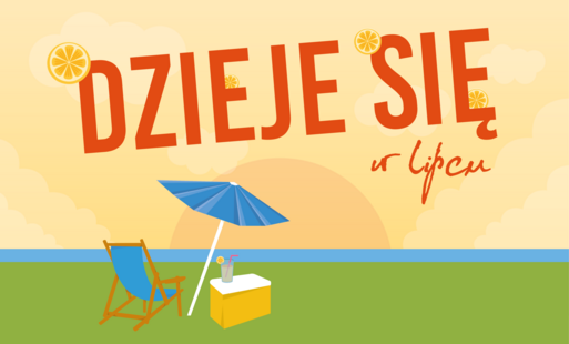 Zdjęcie do Dzieje się w lipcu