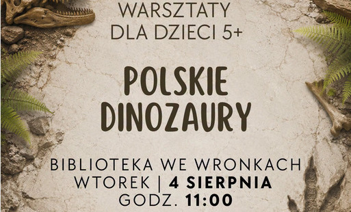 Zdjęcie do Paleontologia dla najmłodszych - "Polskie dinozaury" - warsztaty w Bibliotece
