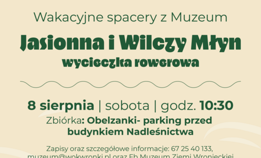 Zdjęcie do Wakacyjne spacery z Muzeum - Jasionna i Wilczy Młyn