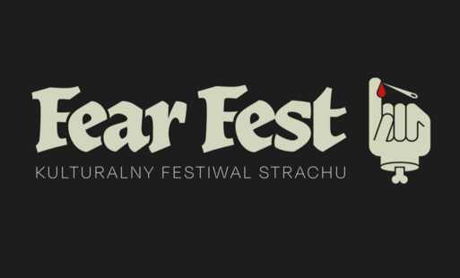 Zdjęcie do Fear Fest - Kulturalny Festiwal Strachu